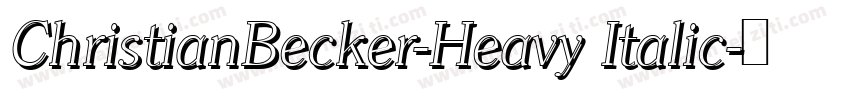 ChristianBecker-Heavy Italic字体转换